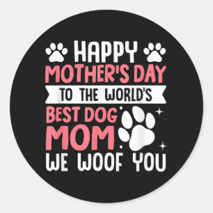 Adesivo Redondo Feliz Dia de as mães Para O Melhor Cachorro Mãe