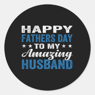 Adesivo Redondo Feliz Dia de os pais Para O Meu Incrível Marido De