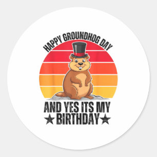 Adesivo Redondo Feliz Dia do Groundhog E Sim É Meu Aniversário Eng