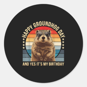 Adesivo Redondo Feliz Dia do Groundhog E Sim É Meu Aniversário Eng