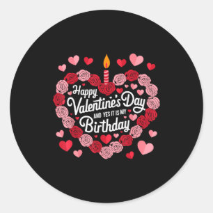 Adesivo Redondo Feliz Dia dos Namorados E Sim É Meu Aniversário Va
