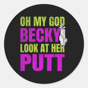 Adesivo Redondo Feliz Golfe Merch - Oh Meu Deus Becky