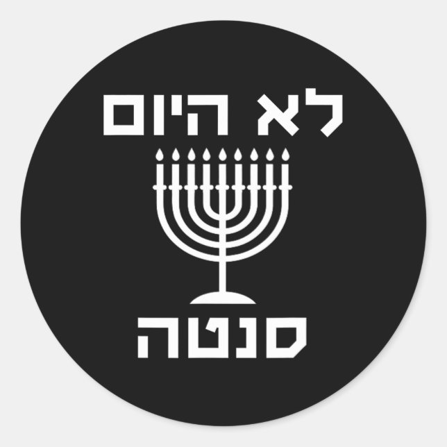 Adesivo Redondo Feliz Hanukkah Hoje Não Papai noel Engraçado hebra (Frente)