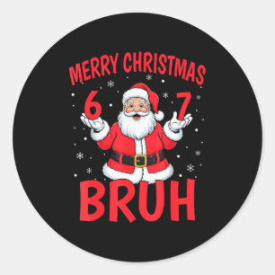 Adesivo Redondo Feliz Natal Bruh Seis Sete 6 7 Meme Gen Alpha