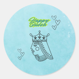 Adesivo Redondo Feliz rainha.