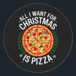 Adesivo Redondo Feliz Xmas Tudo O Que Quero Para As Mulheres De Pi<br><div class="desc">Feliz Xmas Tudo Que Quero É Pizza Homens Mulheres Crianças</div>
