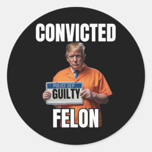 Adesivo Redondo Felon Donald Trump 2024