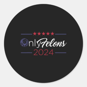 Adesivo Redondo Felons 2024 America Flag Trump Presidente Cote