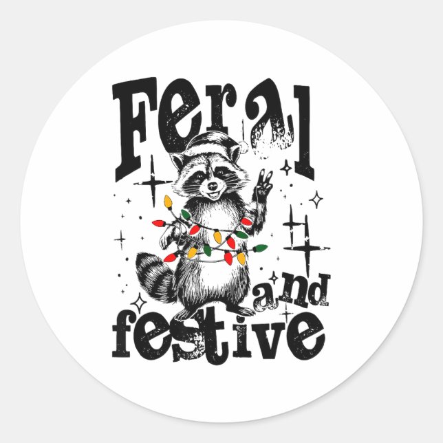 Adesivo Redondo Feral But Festive, Overstimulated But Festive  (Frente)