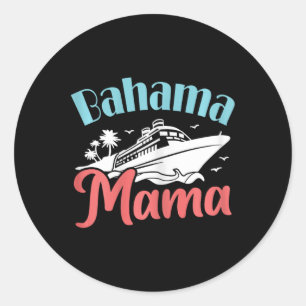 Adesivo Redondo Férias Cruzadoras Mãe Bahamas Trip Bahama Mamã