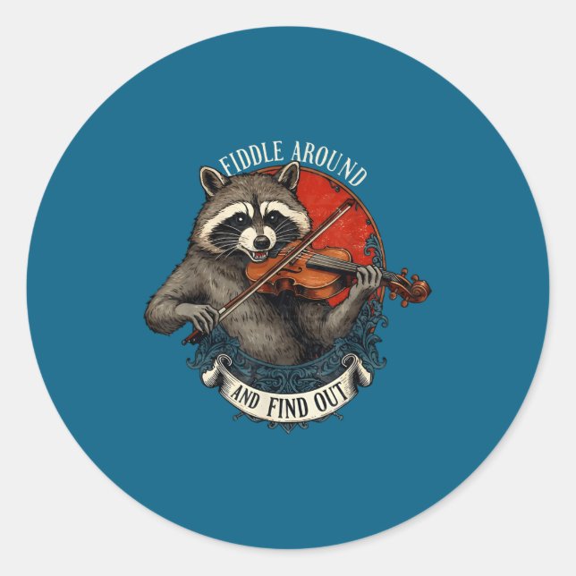 Adesivo Redondo Fiddle Around And Find Out Music Raccoon Fiddle Fu (Frente)