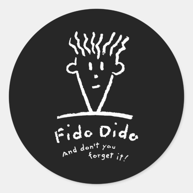 Adesivo Redondo Fido Dido Face Don't You Forget It  (Frente)