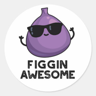 Adesivo Redondo Figgin Incrivelmente Engraçado Fruta Fig Pun