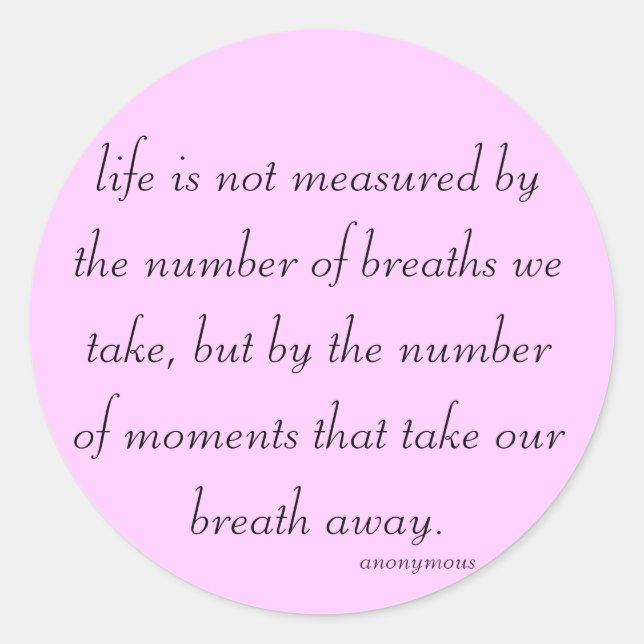 Adesivo Redondo Fill Sticker "A vida não é medida..." (Frente)