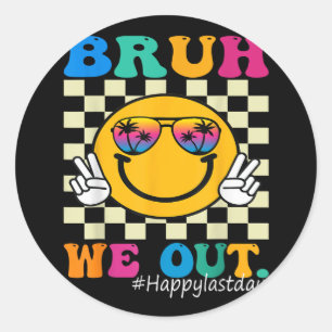 Adesivo Redondo Fim Bonito Do Ano Escolar Professor Summer Bruh Nó