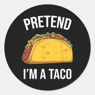 Adesivo Redondo Finalidade Engraçada Sou um Taco Fácil Figurino de
