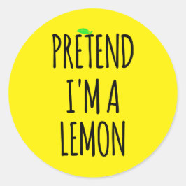 Adesivo Redondo Fingir que sou Lemon - Figurino Engraçado