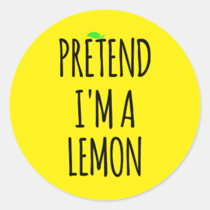 Adesivo Redondo Fingir que sou Lemon - Figurino Engraçado