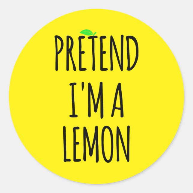 Adesivo Redondo Fingir que sou Lemon - Figurino Engraçado (Frente)