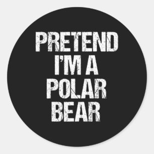 Adesivo Redondo Fingir que sou um Urso Polar Fodendo Engraçado, pr