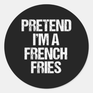 Adesivo Redondo Fingir que sou uma fada francesa. Frita Engraçada 