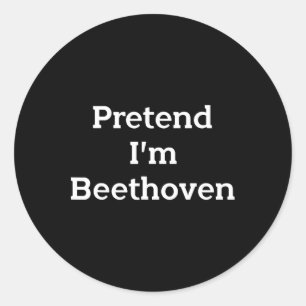 Adesivo Redondo Finja que sou Beethoven Costume Engraçado Hallowee