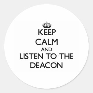 Adesivo Redondo Fique calmo e ouça o Deacon