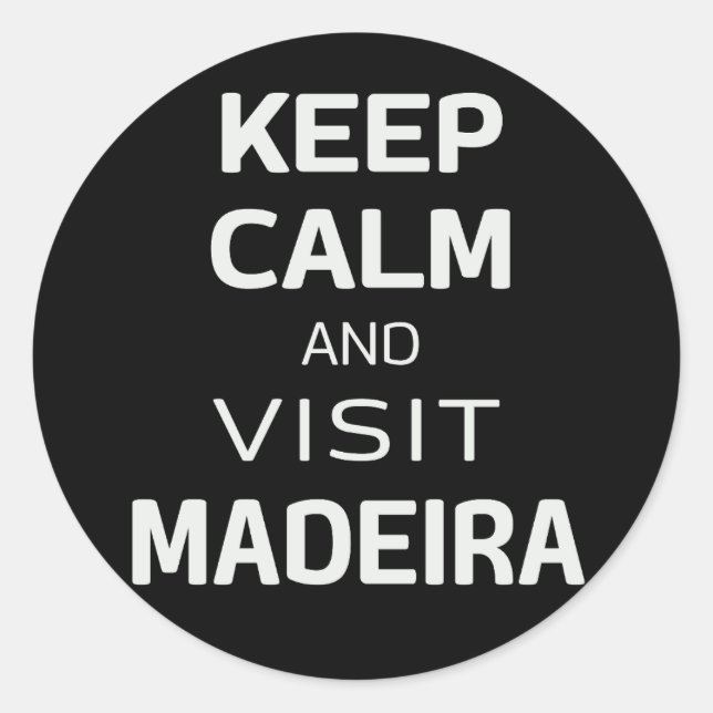 Adesivo Redondo Fique calmo e visite a Madeira (Frente)
