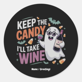 Adesivo Redondo Fique com os Doces, Eu Levo o Vinho Funny Hallowee