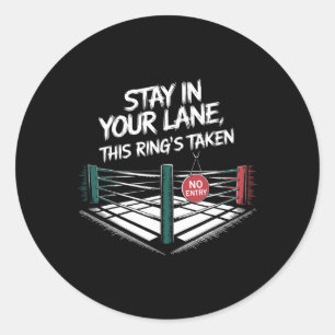 Adesivo Redondo Fique Na Sua Faixa