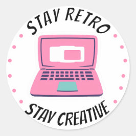 Adesivo Redondo Fique Retroativo, Fique Criativo