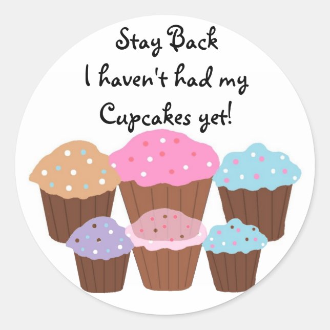 Adesivo Redondo Fiquem atrás, eu não tive... (Frente)