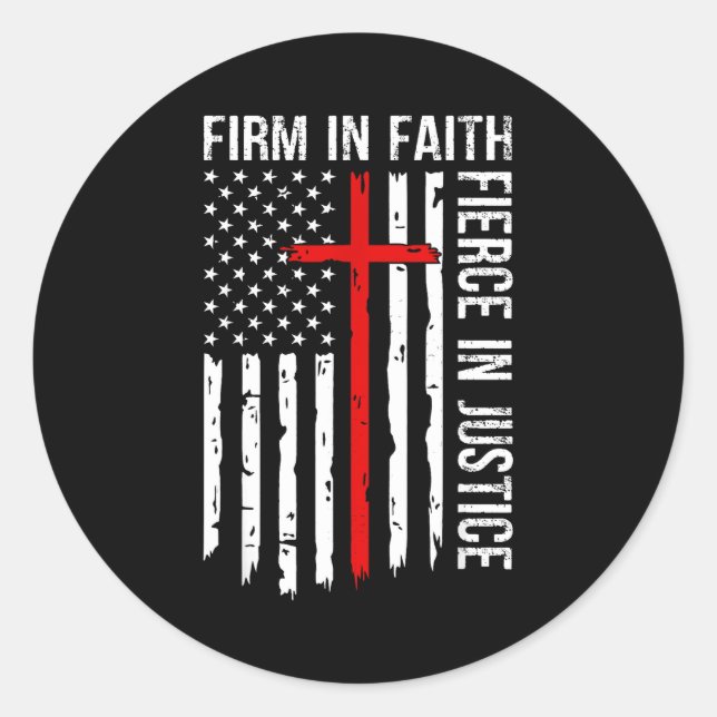 Adesivo Redondo Firm In Faith Fierce In Justice Usa Flag Christian (Frente)