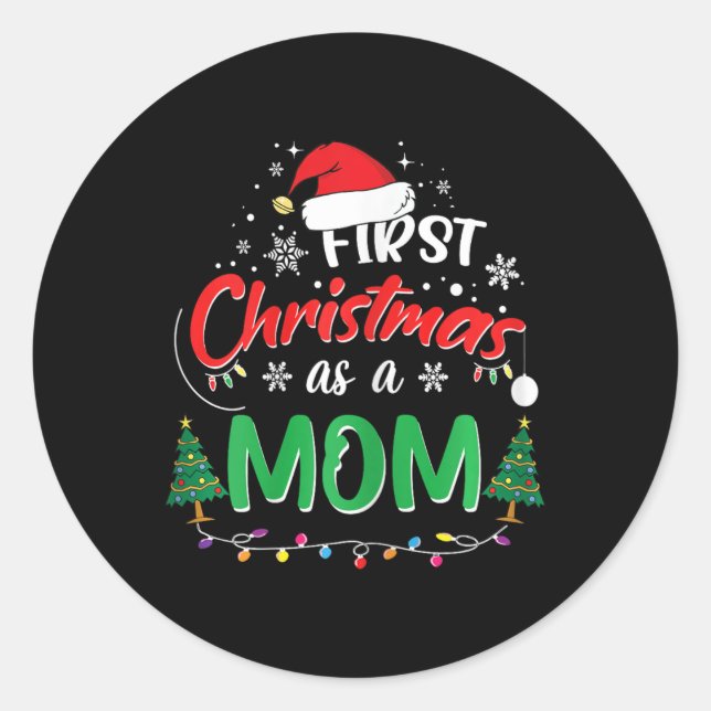 Adesivo Redondo First Christmas As A Mom New Mommy 1st Christmas  (Frente)