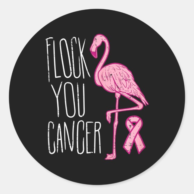 Adesivo Redondo Flock You Break Cancer Flamingo Pink Ribbon Aware (Frente)