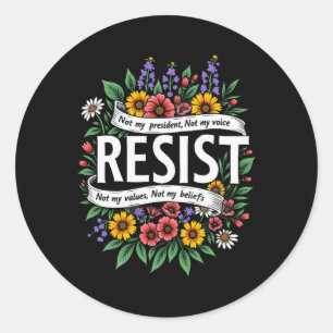 Adesivo Redondo Floral Resist Trump Não Meu Presidente