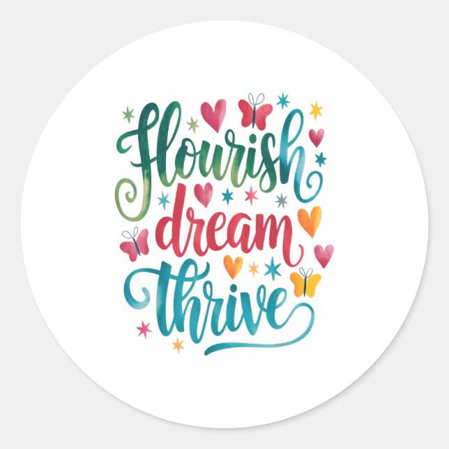 Adesivo Redondo Flourish Dream Thrive Motivational  (Frente)