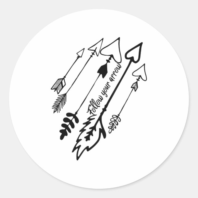 Adesivo Redondo Follow Your Arrow Motivational  (Frente)
