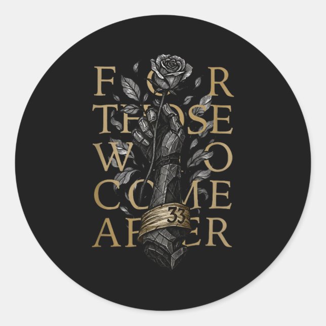 Adesivo Redondo For Those Who Come After  (Frente)