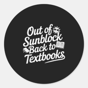 Adesivo Redondo Fora Do Bloqueio Solar De Volta Aos Livros Secundá