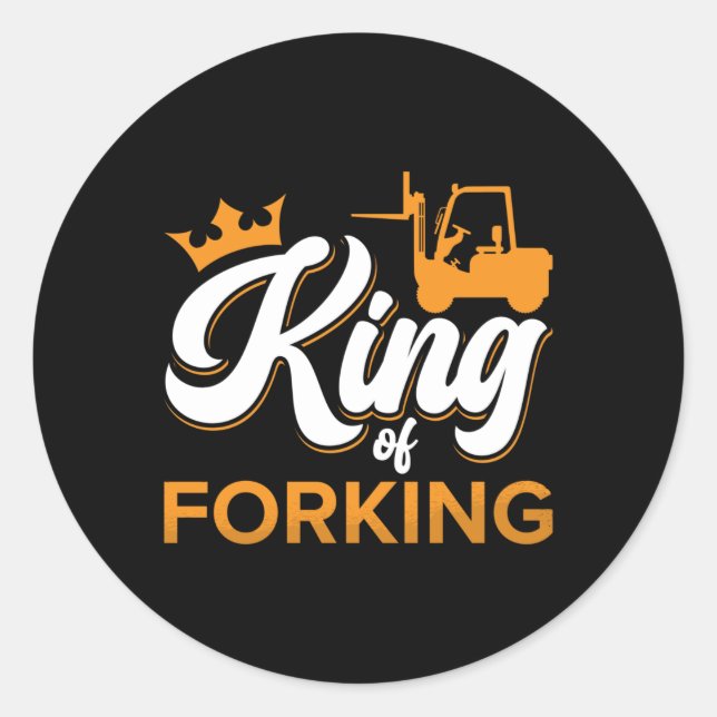 Adesivo Redondo Forklift Operator King Of Forking Driver Worker (Frente)