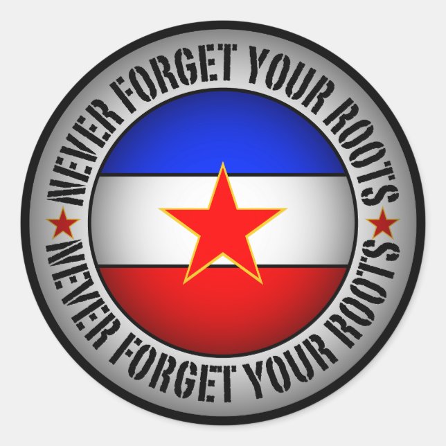 Adesivo Redondo Former Yugoslavia - Never Forget Your Roots  (Frente)