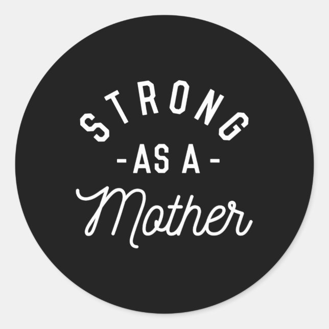 Adesivo Redondo Forte Como Mãe - Presente De Dia de as mães - (Frente)