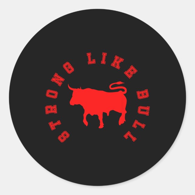 Adesivo Redondo Forte Como Touro (Frente)