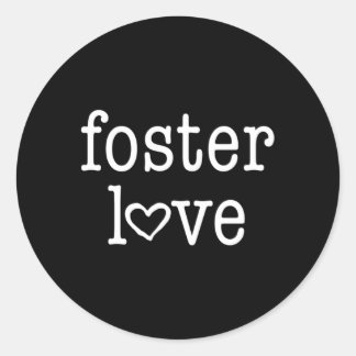 Adesivo Redondo Foster Love Foster Care Foster Child Parent