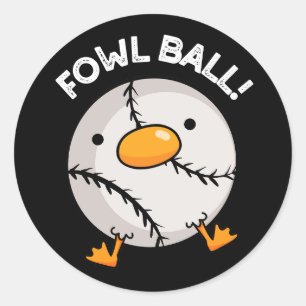 Adesivo Redondo Fowl Ball Funny Sports Pun Dark BG