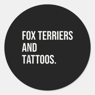 Adesivo Redondo Fox Terriers And Tattoos Cães Proprietário Cão Cac