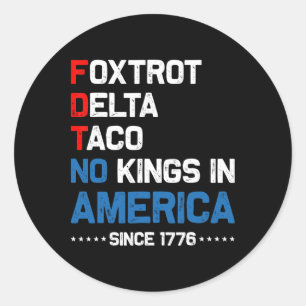 Adesivo Redondo Foxtrot Delta Taco No King In America Desde 1776 4