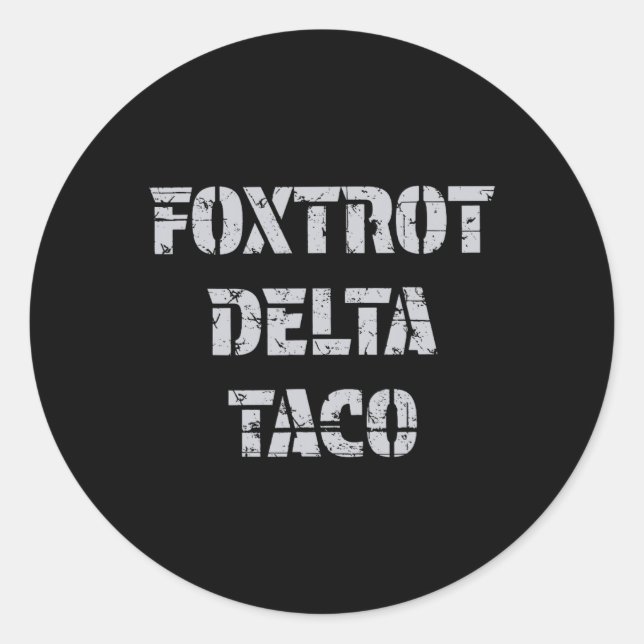 Adesivo Redondo Foxtrot Delta Taco Trump Sempre Chica Vamos (Frente)