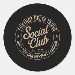 Adesivo Redondo Foxtrot Delta Tango Social Club Só Você Pode Preve